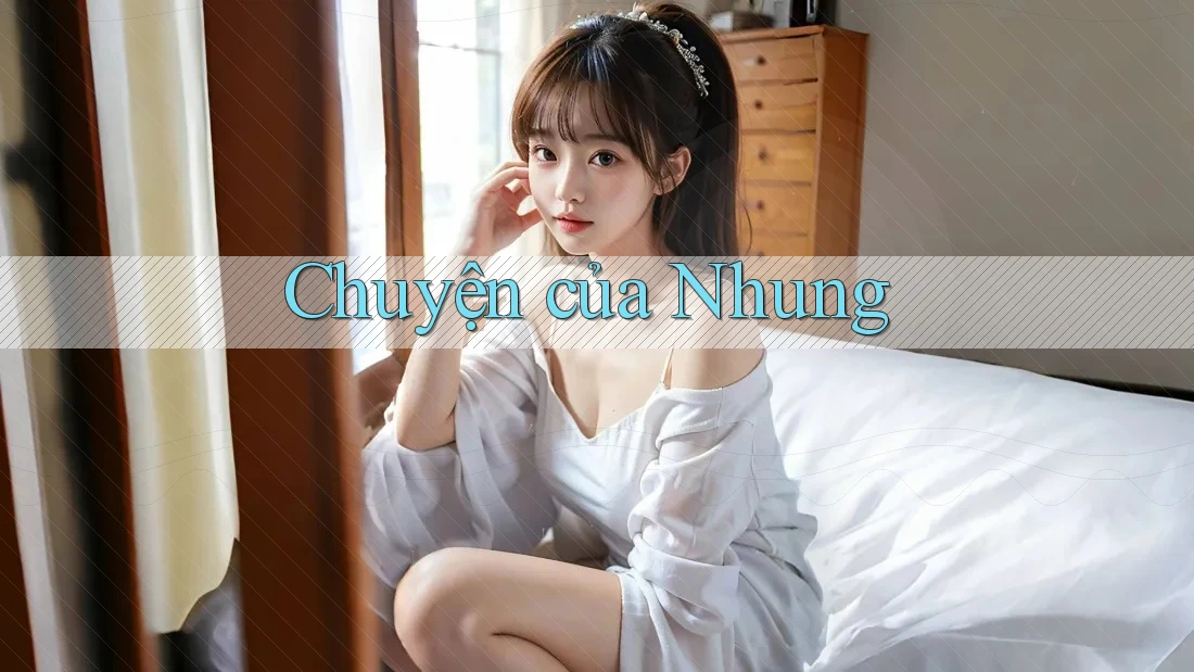 Chuyện của Nhung