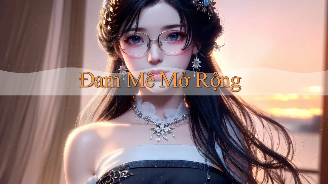 Đam Mê Mở Rộng