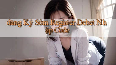 đăng ký sớm register debet nhập code