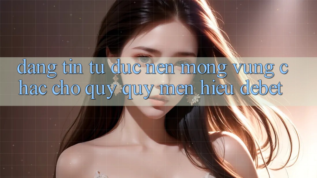 Đáng tin Từ Đức: Nền Móng Vững Chắc Cho Quý quý mến Hiệu Debet