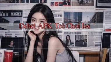 debet APK trò chơi ios