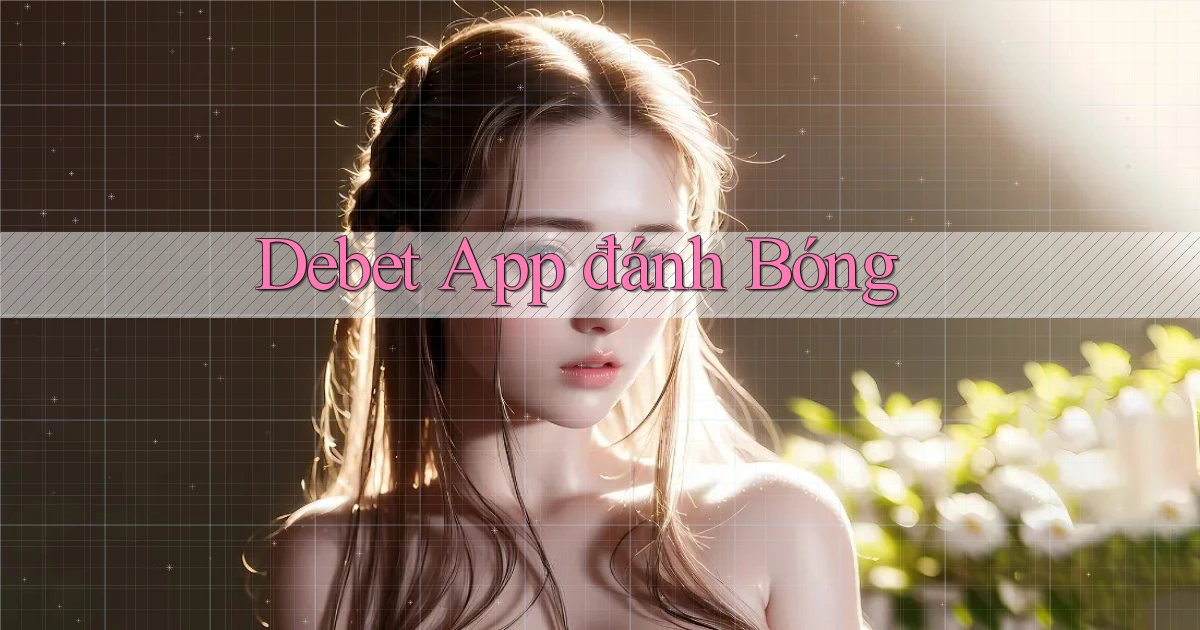 debet app đánh bóng