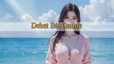 debet bài online