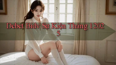 debet bidv sự kiện tháng 1 2025