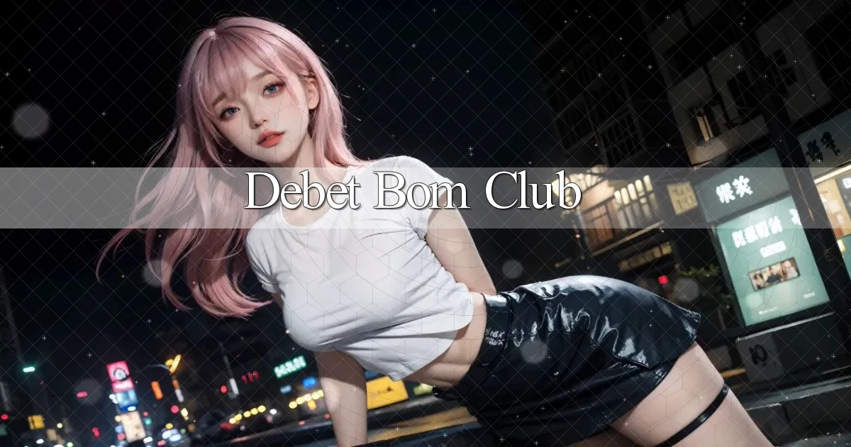 debet bom club
