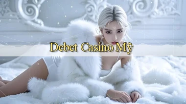 debet casino mỹ