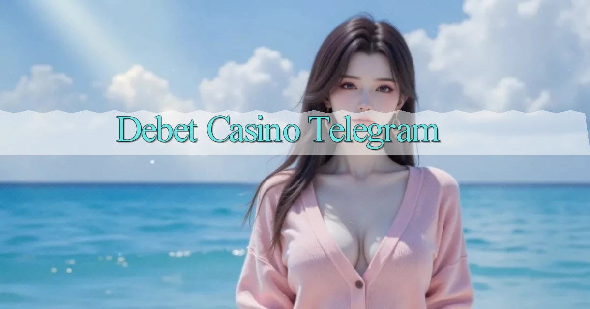 debet casino telegram