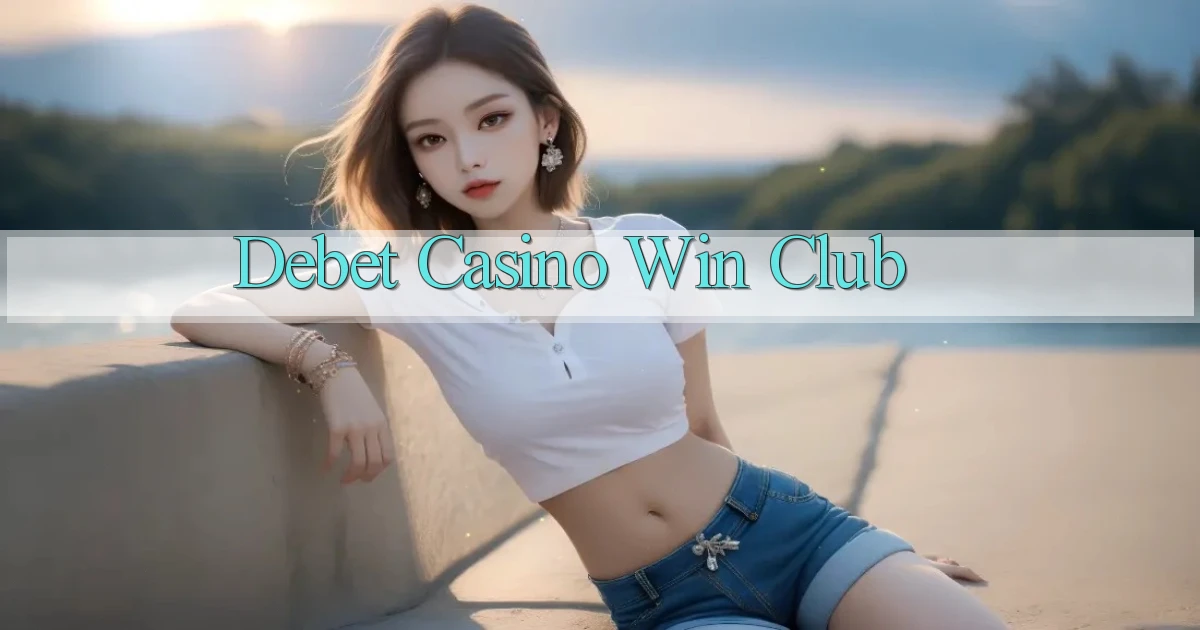 debet casino win club