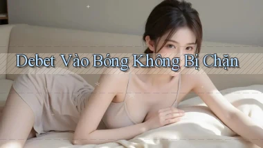 debet  vào bóng không bị chặn