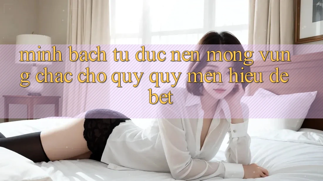 Minh bạch Từ Đức: Nền Móng Vững Chắc Cho Quý quý mến Hiệu Debet