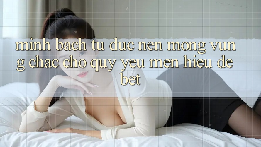Minh bạch Từ Đức: Nền Móng Vững Chắc Cho Quý yêu mến Hiệu Debet