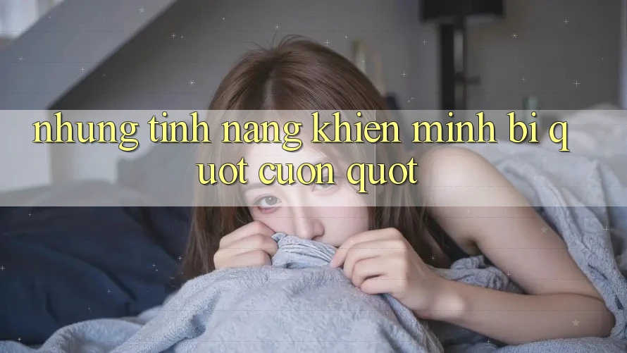Những tính năng khiến mình bị " cuốn"