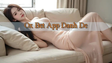 ox bet app danh de