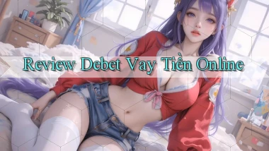 review debet vay tiền online