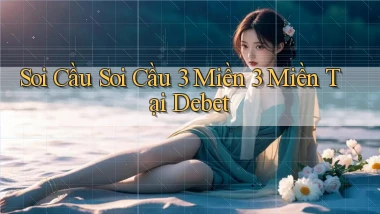 soi cầu soi cầu 3 miền 3 miền tại debet