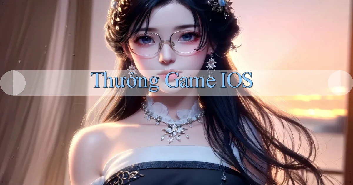 Thưởng Game iOS