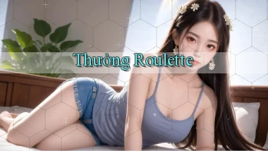 Thưởng Roulette