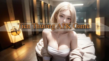 Tiền thưởng APK game