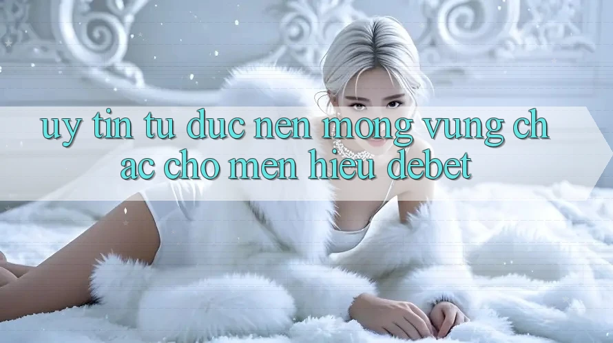 Uy Tín Từ Đức: Nền Móng Vững Chắc Cho Mến Hiệu Debet Uy Tín Từ Đức: Nền Móng Vững Chắc Cho Mến Hiệu Debet