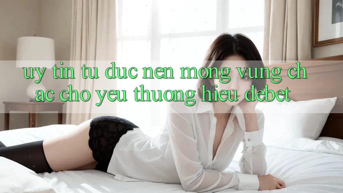 Uy Tín Từ Đức: Nền Móng Vững Chắc Cho Yêu thương Hiệu Debet